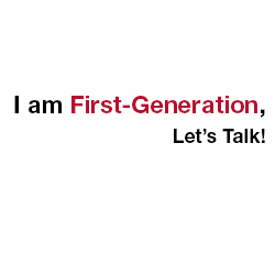 I am first generation