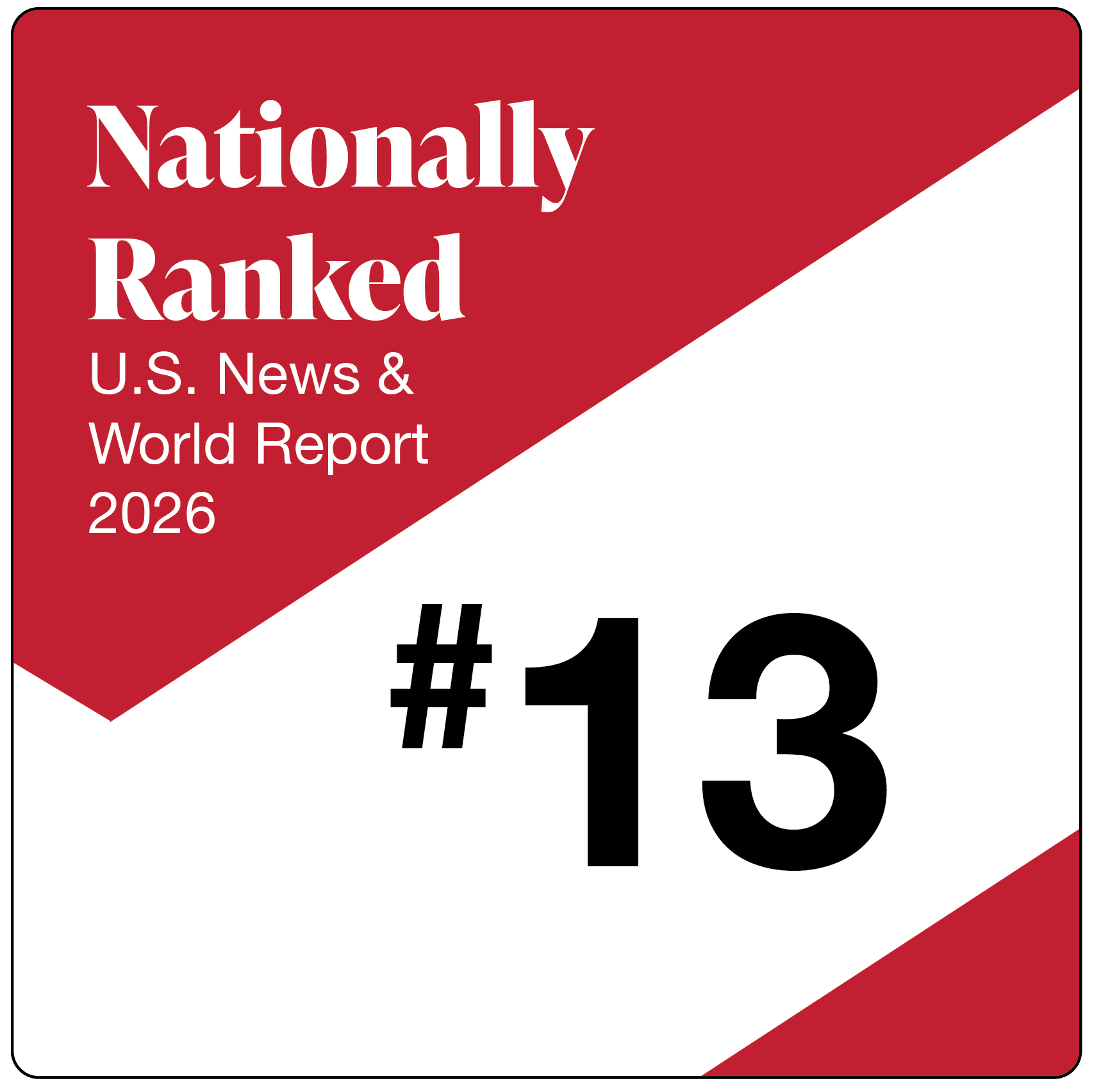 Nationally Ranked U.S. News & World Report - 2026 - #13